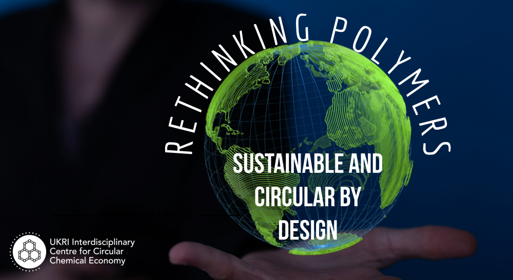 Rethinking Polymers: Sustainable and Circular by Design