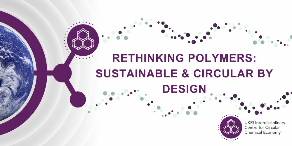 Rethinking Polymers: Sustainable and Circular by Design